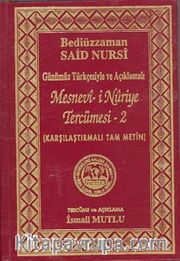 Mesnevi-i Nuriye Tercümesi-2 (Günümüz Türkçesiyle ve Açıklamalı) (Karşılaştırmalı Tam Metin)