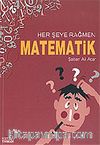 Her Şeye Rağmen Matematik / Matematiğin Psikolojisi