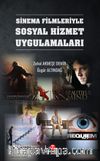 Sinema Filmleriyle Sosyal Hizmet Uygulamaları