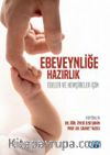 Ebeveynliğe Hazırlık & Ebeler ve Hemşireler İçin