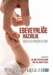 Ebeveynliğe Hazırlık <br /> Ebeler ve Hemşireler İçin