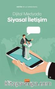 Dijital Medyada Siyasal İletişim