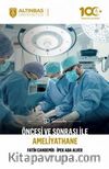 50 Soruda Öncesi ve Sonrası ile Ameliyathane