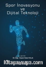 Spor İnovasyonu ve Dijital Teknoloji