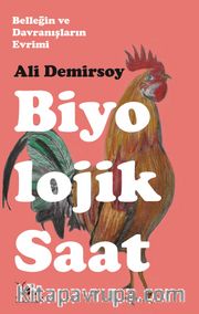 Biyolojik Saat <br /> Belleğin ve Davranışların Evrimi