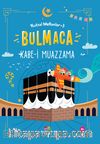Kabe-i Muazzama / Kutsal Mekanlar 3 