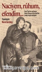 Naciyem, Ruhum, Efendim… (Karton Kapak)