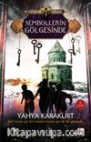 Sembollerin Gölgesinde / Şifrenin İzinde
