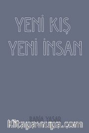 Yeni Kış Yeni İnsan