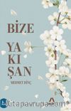Bize Yakışan