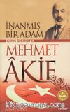 İnanmış Bir Adam Kırk Derste Mehmet Akif