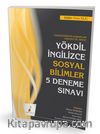 YÖKDİL İngilizce Sosyal Bilimler 5 Deneme Sınavı
