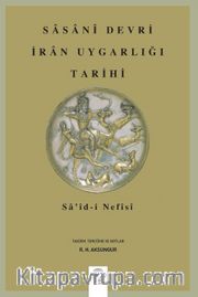Sasanî Devri İran Uygarlığı Tarihi