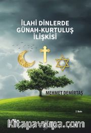 İlahi Dinlerde Günah <br /> Kurtuluş İlişkisi