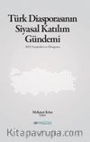 Türk Diasporasının Katılım Gündemi & 2023 Seçimleri ve Diaspora