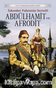 Abdülhamit ve Afrodit