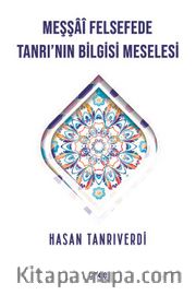 Meşşai Felsefede Tanrı'nın Bilgisi Meselesi