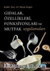 Gıdalar, Özellikleri, Fonksiyonları ve Mutfak Uygulamaları