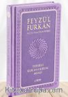 Feyzü'l Furkan Tefsirli Kur'an-ı Kerim Meali (Büyük Boy - Ciltli) (Lila)