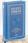 Feyzü'l Furkan Tefsirli Kur'an-ı Kerim Meali (Büyük Boy - Ciltli) (Lacivert)