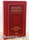 Feyzü'l Furkan Tefsirli Kur'an-ı Kerim Meali (Büyük Boy - Ciltli) (Bordo)