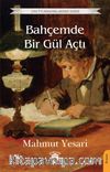 Bahçemde Bir Gül Açtı