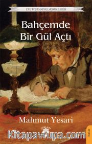 Bahçemde Bir Gül Açtı