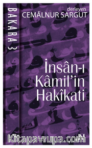 İnsan-ı Kamil'in Hakikati Bakara 3