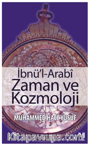 İbnü'l Arabi Zaman ve Kozmoloji