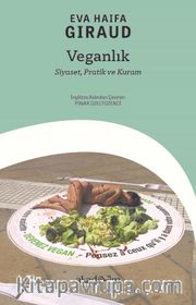 Veganlık: Siyaset, Pratik ve Kuram
