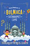 Sultan Ahmet Camii / Kutsal Mekanlar 5