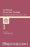 Açıklamalı Divan Şiiri Sözlüğü & Eski Türk Edebiyatında Mazmunlar ve İzahı