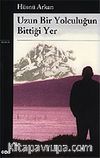 Uzun Bir Yolculuğun Bittiği Yer