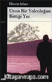 Uzun Bir Yolculuğun Bittiği Yer