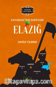 Kayabaşı'nın Serüveni Elazığ (Tarihimi Okuyorum)