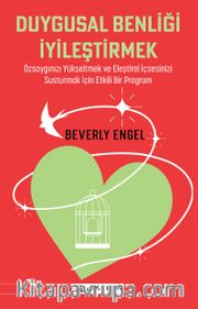 Duygusal Benliği İyileştirmek