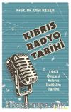Kıbrıs Radyo Tarihi 1963 Öncesi Kıbrıs İletişim Tarihi