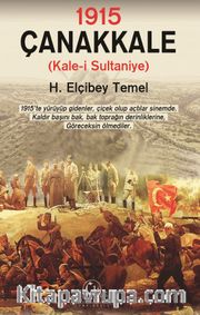 1915 – Çanakkale Kale-i Sultaniye                                                                     