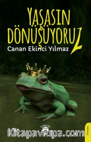 Yaşasın Dönüşüyoruz!