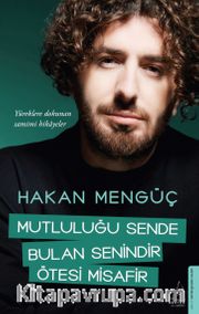 Mutluluğu Sende Bulan Senindir Ötesi Misafir