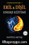 Eril ve Dişil Enerji Eğitimi & Uyanış Seansları - 1