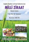 Sağlıklı Nesiller ve Kırsal Kalkınma için Milli Ziraat Modeli Üretim & Her Köy Bir İşletme