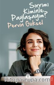 Sırrımı Kiminle Paylaşayım?