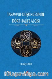 Tasavvuf Düşüncesinde Dört Halife Algısı