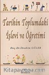 Tarihin Toplumdaki İşlevi ve Öğretimi