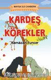 Kardeş Köpekler Maysa İle Canberk