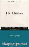 Hz. Osman / İslam Önderleri Serisi