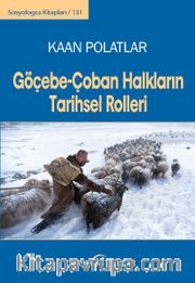 Göçebe-Çoban Halkların Tarihsel Rolleri