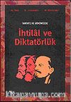 Tarihte ve Günümüzde İhtilal ve Diktatörlük