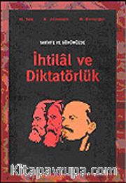 Tarihte ve Günümüzde İhtilal ve Diktatörlük